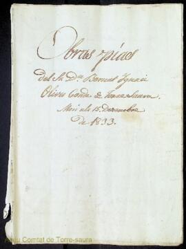 Obras pías del Sr. Dn. Bernat Ignasi Olives Conde de Torre Saura Morí als 15 Desembre de 1833