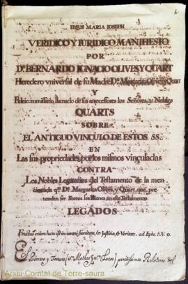 Verídico y Jurídico Manifiesto por Dn. Bernardo Ignacio Olives y Quart Heredero Universal de su M...