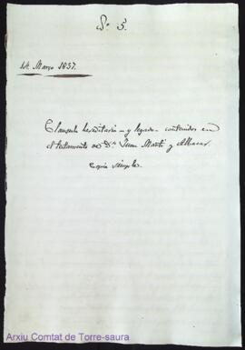 Cláusula hereditaria y legado contenidos en el testamento de Dn. Juan Martí Albacar. Copia simple...