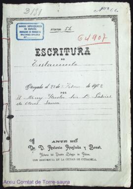 Escritura de testamento otorgada el 22 de febrero de 1902 por el Muy Ilustre Sr. D. Gabriel de Ol...