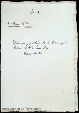 División y patrimonio de los bienes y herencia de D. Juan Pax, otorgada dia 9 de marzo de 1656. C...